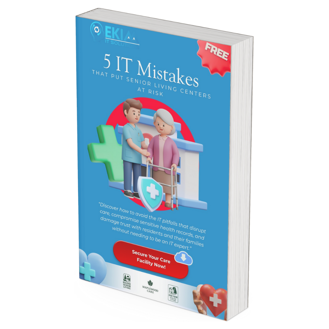 Free guide on IT services for senior living in Maine – 5 IT mistakes to avoid